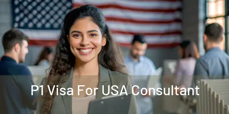  P1 Visa For USA Consultant 